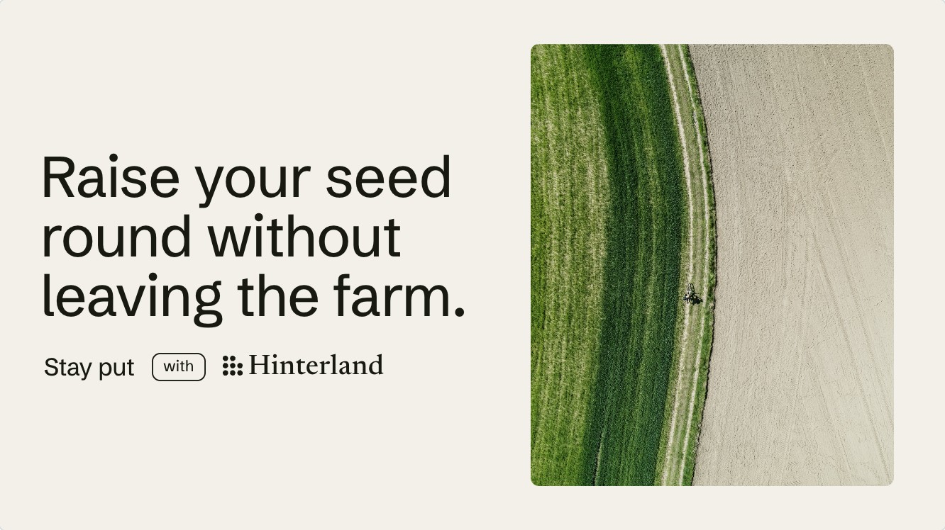Raise your seed round without leaving the farm